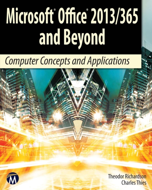 Microsoft Office 2013/365 and Beyond : Computer Concepts and Applications, EPUB eBook