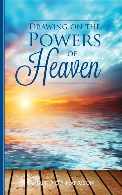 Drawing on the Powers of Heaven, EPUB eBook