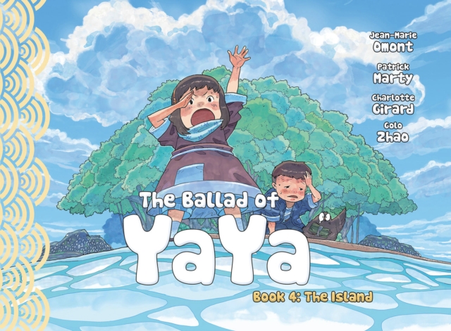 The Ballad of Yaya Book 4 : The Island, Paperback / softback Book