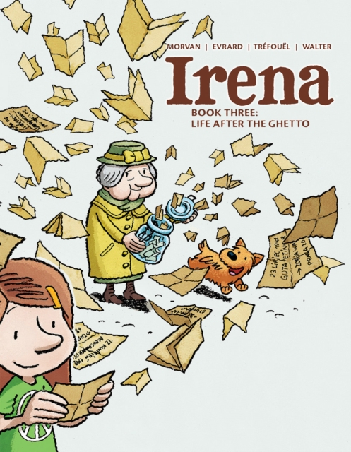Irena : Book Three: Life After the Ghetto, Hardback Book