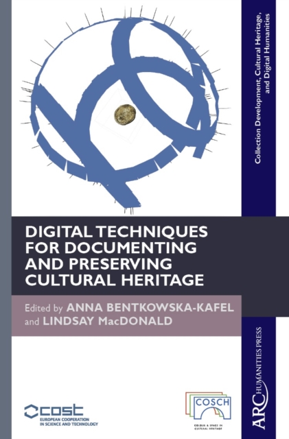 Digital Techniques for Documenting and Preserving Cultural Heritage, Hardback Book