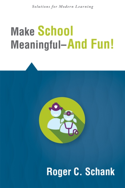 Make School Meaningful--And Fun!, EPUB eBook