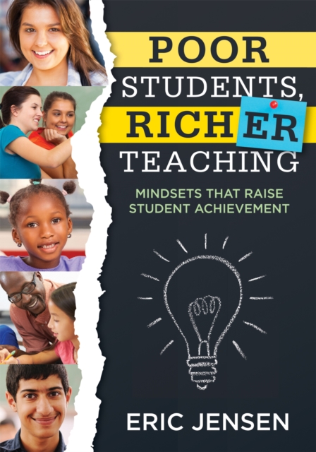 Poor Students, Richer Teaching : Mindsets That Raise Student Achievement (The Science Behind Students' Emotional States), EPUB eBook