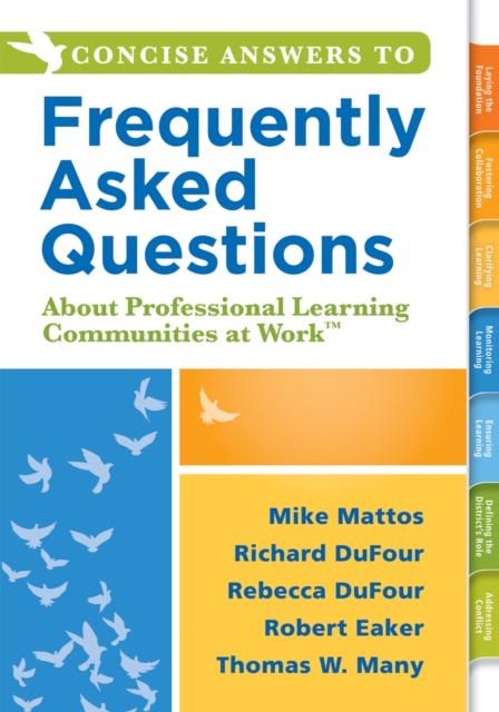 Concise Answers to Frequently Asked Questions About Professional Learning Communities at Work TM : (Strategies for Building a Positive Learning Environment: Stronger Relationships for Better Leadershi, EPUB eBook