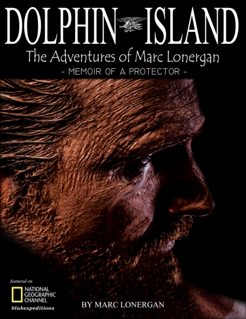 Dolphin Island : The Adventures of Marc Lonergan, Paperback / softback Book