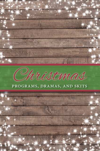 Christmas Programs, Dramas and Skits, Paperback / softback Book