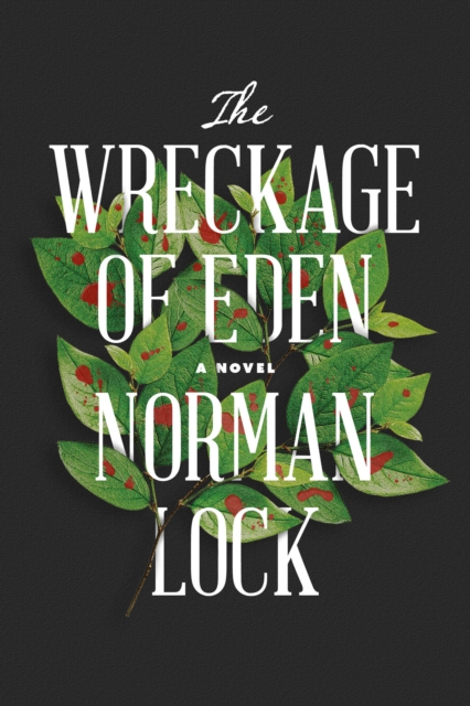 The Wreckage of Eden, Paperback / softback Book