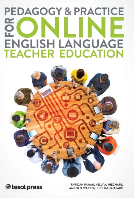 Pedagogy &amp; Practice for Online English Language Teacher Education, EPUB eBook