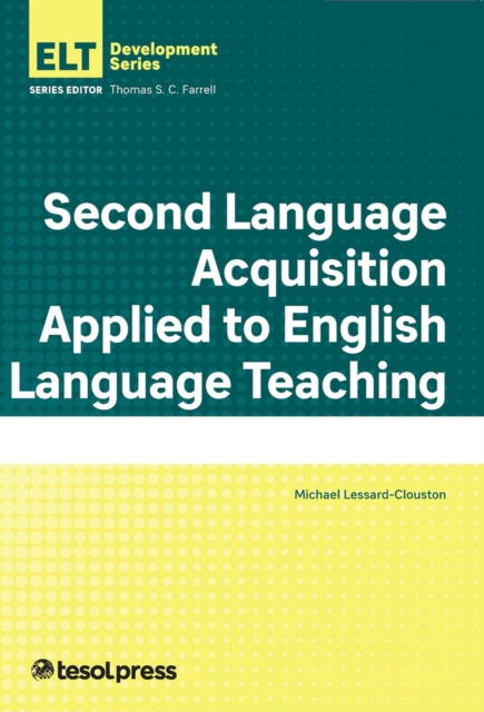 Second Language Acquisition Applied to English Language Teaching, Paperback / softback Book