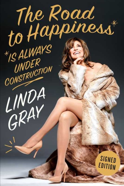 The Road To Happiness Is Always Under Construction : Signed Edition, Hardback Book