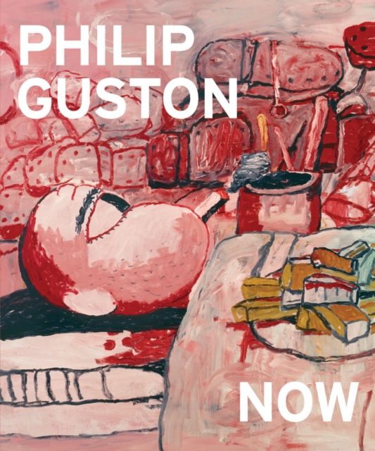 Philip Guston Now, Hardback Book