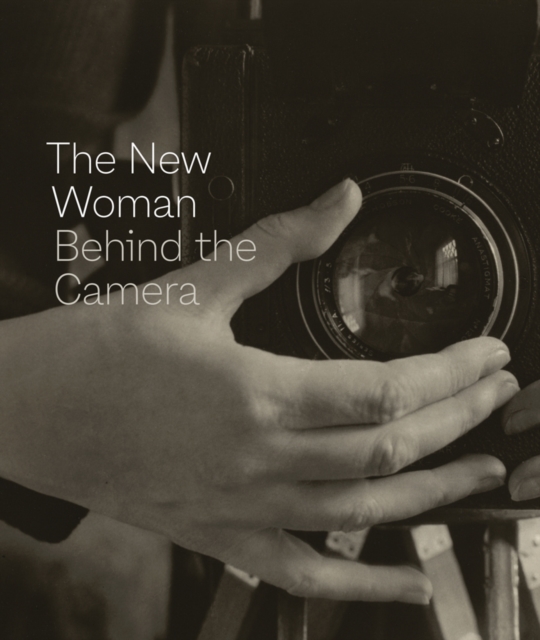 The New Woman Behind the Camera, Hardback Book