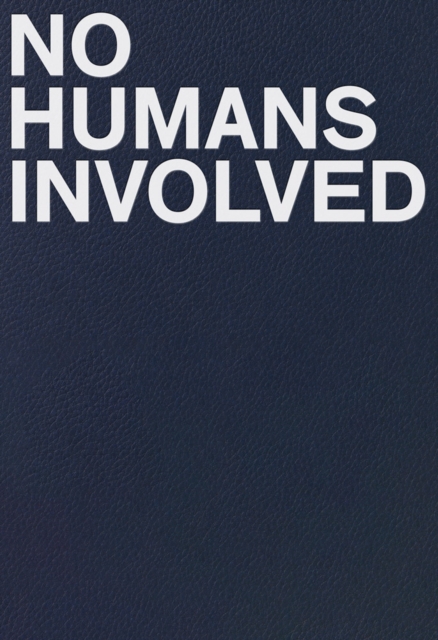 No Humans Involved, Paperback / softback Book