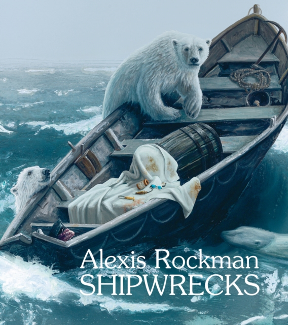 Alexis Rockman: Shipwrecks, Hardback Book