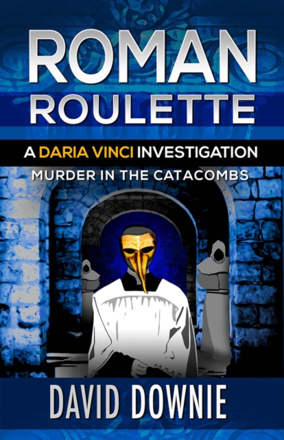 Roman Roulette : A Daria Vinci Investigation, Paperback / softback Book