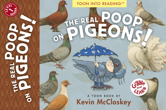 The Real Poop on Pigeons! : TOON Level 1, Paperback / softback Book