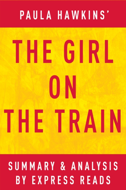 The Girl on the Train: A Novel by Paula Hawkins | Summary & Analysis, EPUB eBook