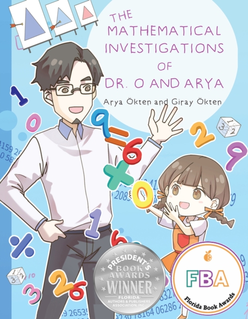 The Mathematical Investigations of Dr. O and Arya, Hardback Book