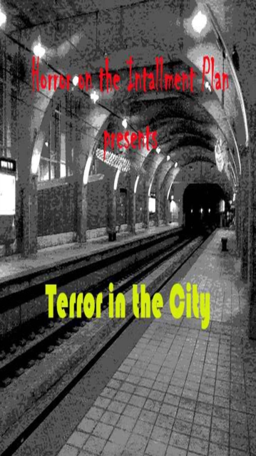 Terror in the City : Horror on the Installment Plan, EPUB eBook