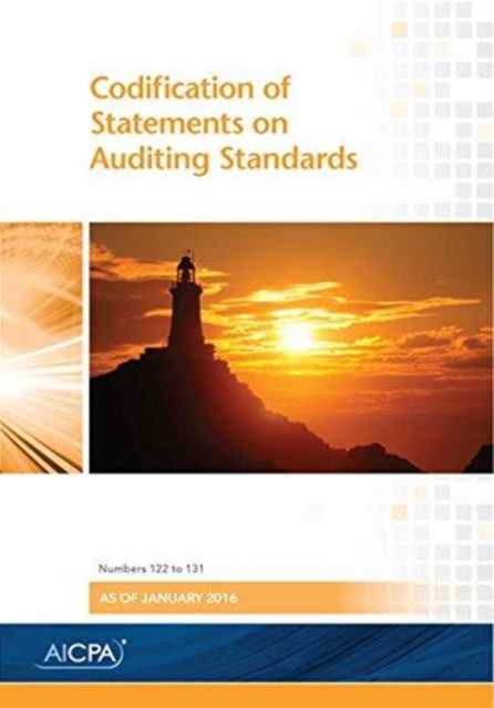 Codification of Statements on Auditing Standards : Numbers 122 to 131, January 2016, Paperback / softback Book