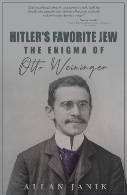 Hitler's Favorite Jew : The Enigma of Otto Weininger, EPUB eBook