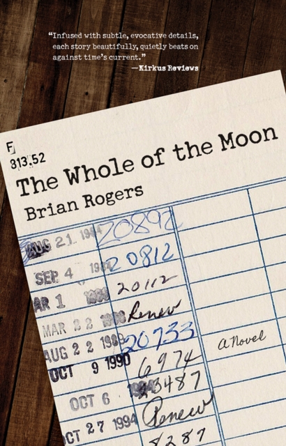 The Whole of the Moon : A Novel, Paperback / softback Book