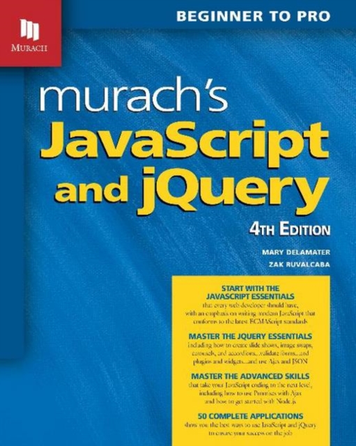 Murach's JavaScript and jQuery (4th Edition), Paperback / softback Book