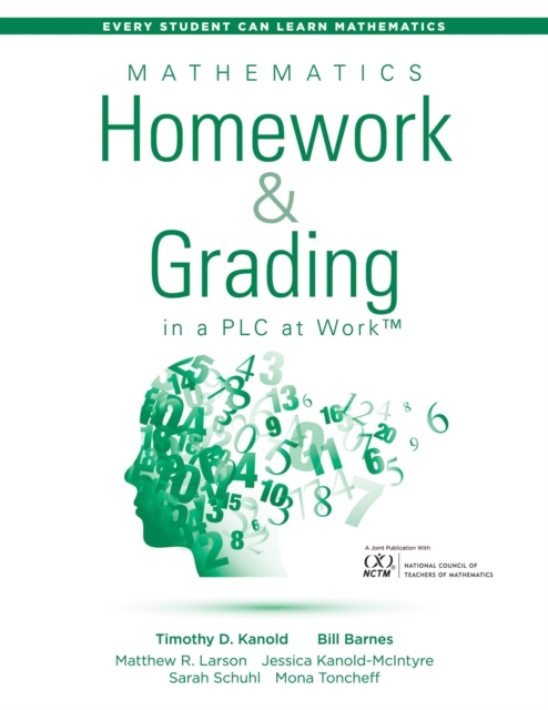 Mathematics Homework and Grading in a PLC at Work(TM) : (Math Homework and Grading Practices that Drive Student Engagement and Achievement), EPUB eBook