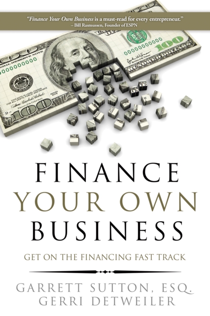 Finance Your Own Business : Get on the Financing Fast Track, Paperback / softback Book