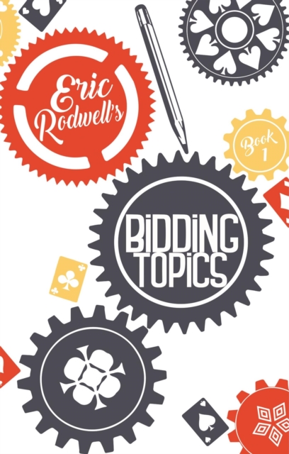Eric Rodwell's Bidding Topics, EPUB eBook