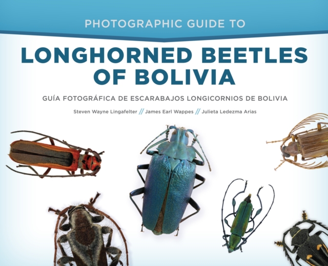 Photographic Guide to Longhorned Beetles of Bolivia, EPUB eBook