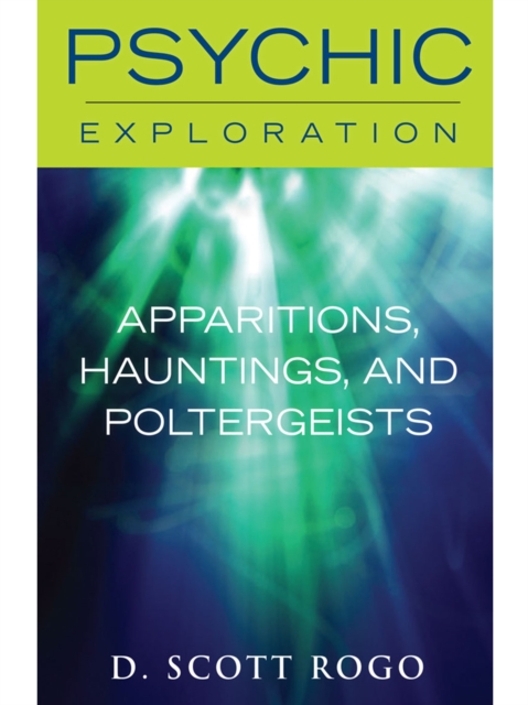 Apparitions, Hauntings, and Poltergeists, EPUB eBook
