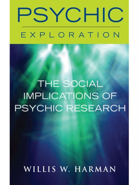 The Social Implications of Psychic Research, EPUB eBook