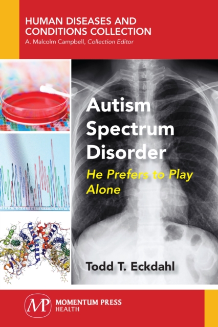 Autism Spectrum Disorder : He Prefers to Play Alone, Paperback / softback Book