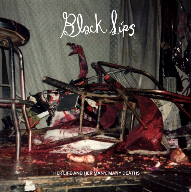 Blacklips : Her Life and Her Many, Many Deaths, Hardback Book