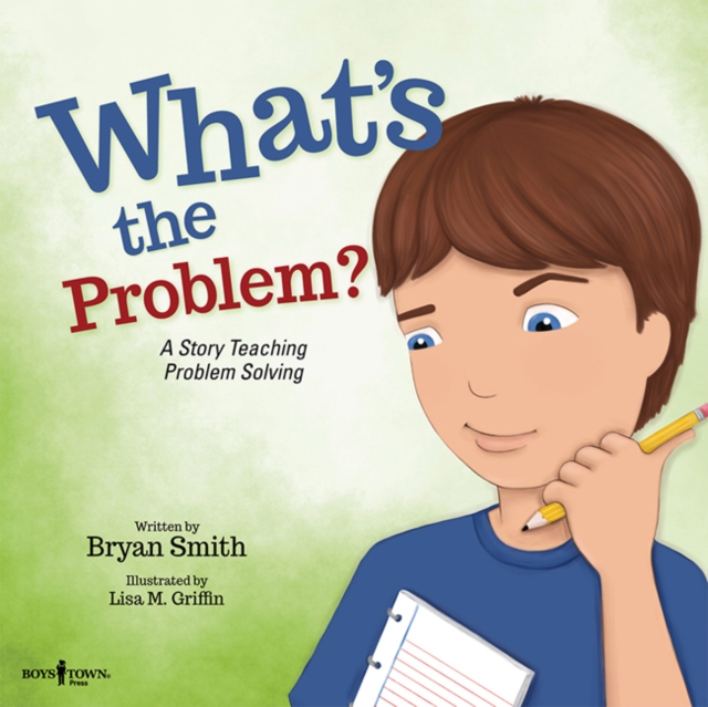 What'S the Problem? : A Story Teaching Problem Solving, Paperback / softback Book