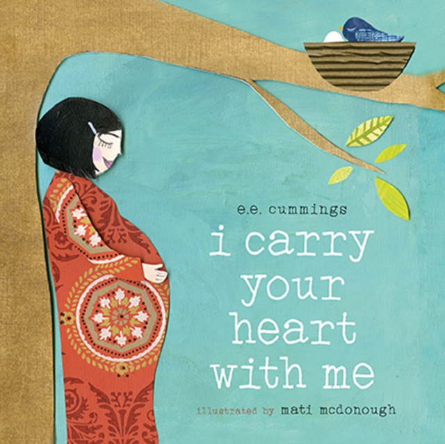 I Carry Your Heart with Me, Board book Book