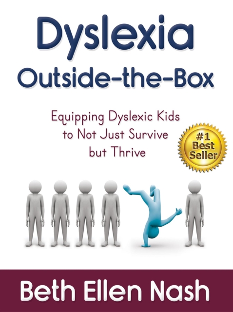 Dyslexia Outside-the-Box : Equipping Dyslexic Kids to Not Just Survive but Thriv, EPUB eBook