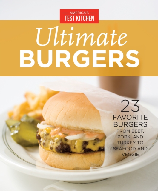 America's Test Kitchen Ultimate Burgers, EPUB eBook
