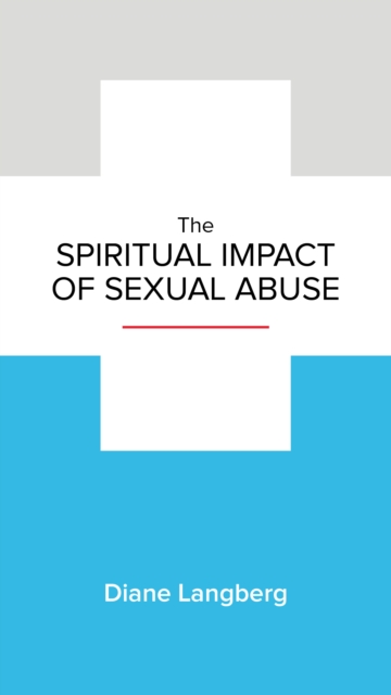 The Spiritual Impact of Sexual Abuse, EPUB eBook