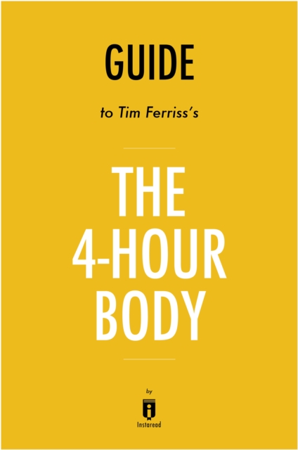 Guide to Tim Ferriss's The 4-Hour Body, EPUB eBook