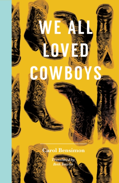 We All Loved Cowboys, Paperback / softback Book