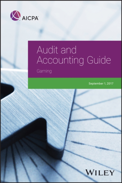 Audit and Accounting Guide: Gaming 2017, Paperback / softback Book