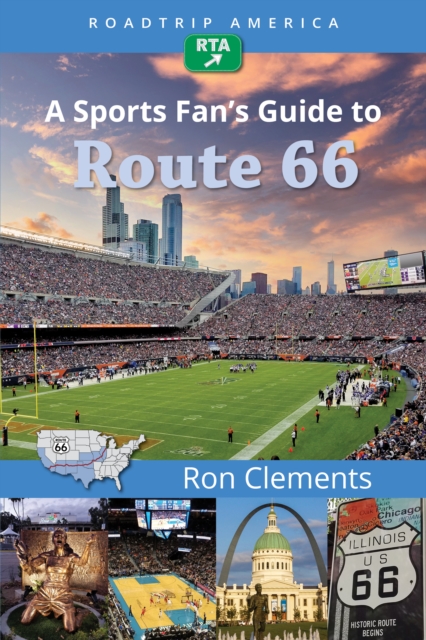 RoadTrip America A Sports Fan's Guide to Route 66, Paperback / softback Book