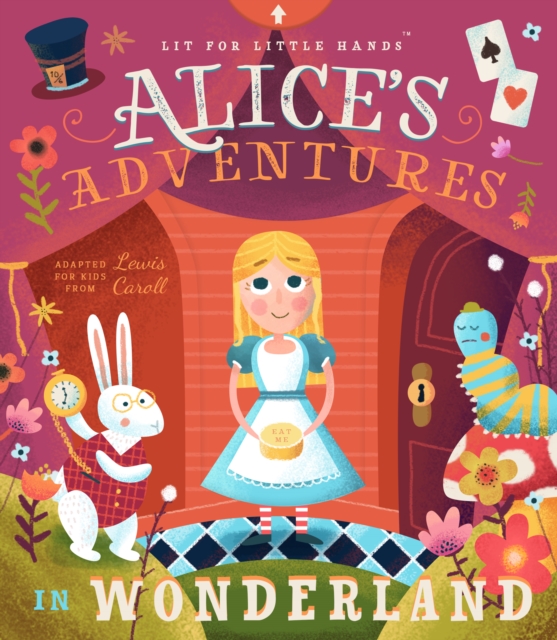 Lit for Little Hands: Alice's Adventures in Wonderland, Board book Book