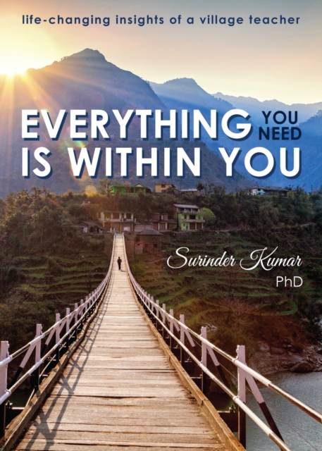 Everything You Need Is Within You : Life-Changing Insights of a Village Teacher, EPUB eBook