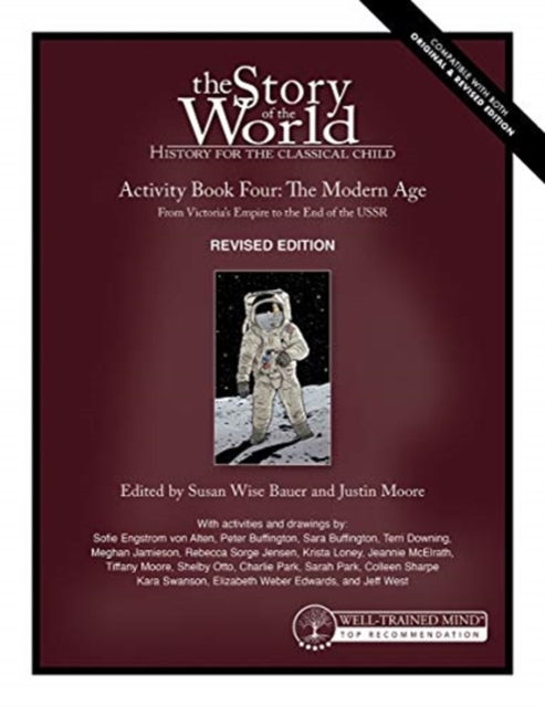 Story of the World, Vol. 4 Activity Book, Revised Edition : The Modern Age: From Victoria's Empire to the End of the USSR, Paperback / softback Book