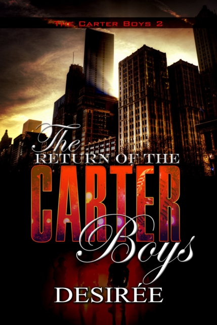 The Return of the Carter Boys : The Carter Boys 2, EPUB eBook