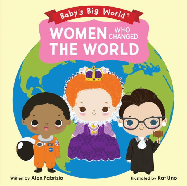 Women Who Changed the World, Board book Book