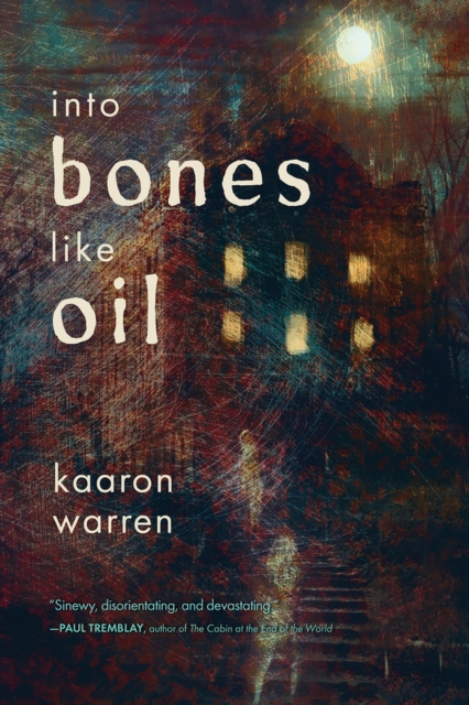 Into Bones like Oil, Paperback / softback Book